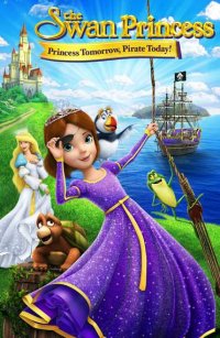 Постер к фильму Принцесса Лебедь: Пират или принцесса